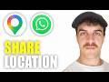 How to Share Google Maps Location on Whatsapp (2026 Guide)