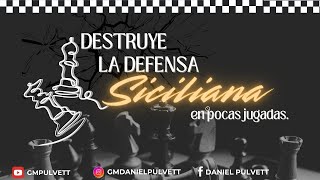 DESTRUYE LA DEFENSA SICILIANA EN POCAS JUGADAS!