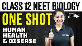 ONE SHOT : CLASS 12 BIOLOGY : Human health and disease | Xylem NEET Tamil
