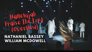 HALLELUJAH PRAISE THE LORD (OVERFLOW) - NATHANIEL BASSEY feat. WILLIAM MCDOWELL.
