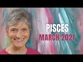 Pisces March 2021 Astrology Horoscope Forecast