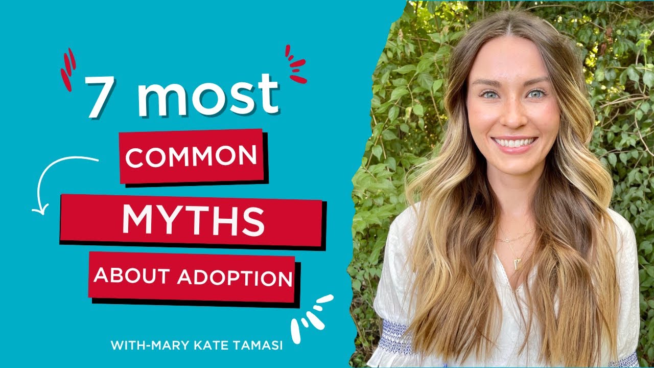 7 Most Common Myths About Adoption - YouTube