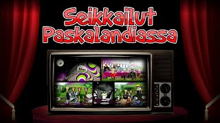 Seikkailut Paskalandiassa - Kaikki Välikohtaukset