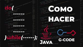 ➤Estructuras Repetitivas | Ciclo Do While | Java ✓