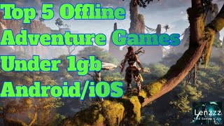 UNDER 1 GB!!! Top 5 OFFLINE Adventure High Graphic Games Android/iOS
