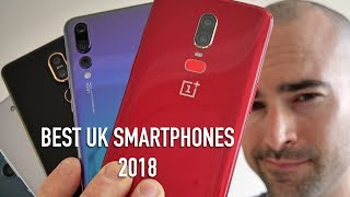Best UK smartphones launched 2018 | Premium to budget!