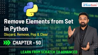 Remove Elements from Set in Python | Discard, Remove, Pop & Clear | Chapter 50