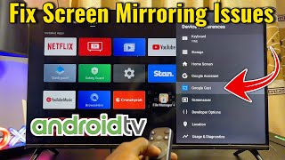 Android Tv Chromecast Not Working Fix Screen Mirroring Casting Problem