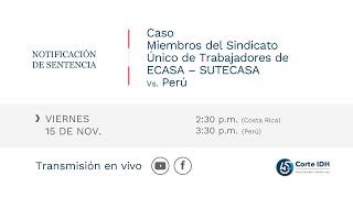 Notificación de Sentencia Caso Miembros del Sindicato Único de Trabajadores de ECASA Vs. Perú