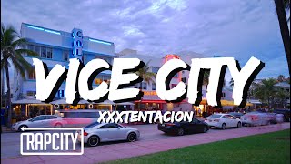 XXXTENTACION - vice city (Lyrics)