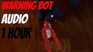 WARNING BOT SOUND 1 HOUR (Gorilla Tag Ghost Trolling)