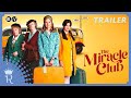 The Miracle Club - Officiële Trailer | Royal Servicebioscoop