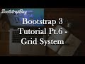Bootstrap 3 Tutorial Pt.6 - Grid System