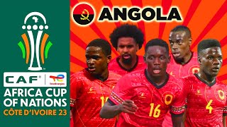 ANGOLA OFFICIAL 23 MAN SQUAD AFCON 2024 | AFRICA CUP OF NATIONS COTE D'IVOIRE 2023