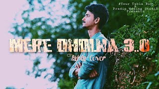 Mere Dholna 3.0 || Sonu Nigam Version || Bhool Bhulaiyaa-3 || Tabla Cover || # Your Tabla Boy