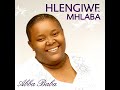 Hlengiwe Mhlaba - Be Still (audio)