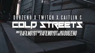 Dubzeno x Twitch - Cold Streets PART 1\u00262 [OFFICIAL MUSIC VIDEO]