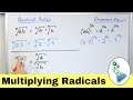 Learn the Rules for Multiplying and Dividing Radicals