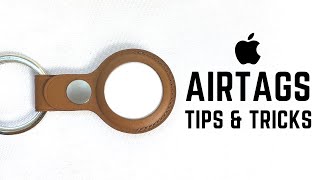 AirTags Tips, Tricks, and Hidden Features
