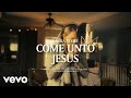 Laura Story - Come Unto Jesus (Official Lyric Video)