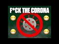 F*ck the Coronavirus (official audio)