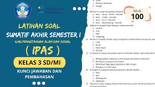 Latihan soal sumatif akhir semester 1 IPAS kelas 3 SD/MI kurikulum merdeka & kunci jawaban