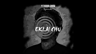 Petrichor Sikkim - Eklai Chu