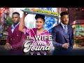 THE WIFE WE FOUND - MAURICE SAM, CHIOMA NWAOHA, CHIDI DIKE 2024 LATEST NIGERIAN LOVE MOVIE