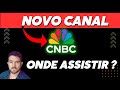 Novo canal CNBC Brasil já estreou ! veja onde vai estar disponível