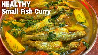 Aloo Tomato diye HEALTHY Small Fish Curry Recipe | Gulsha Tangra Fish Curry Recipe|Choto Macher Jhol