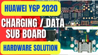 Huawei Y6P 2020 / Charging | Data | Sub Board| Diode Mode | hardware solutions