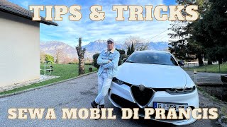 TIPS \u0026 TRICKS SEWA MOBIL DI PRANCIS !!!