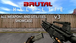 Brutal Half-Life v3 | All Weapons And Utilities Showcase