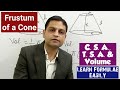 Mensuration - Learn Formulae of Frustum of a Cone Easily - Comparison with Cone - CSA, TSA, Volume