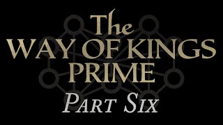 06—The Way of Kings Prime Chapters 50-59
