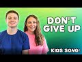 Don't Give Up | Original Kids Song | Emotional Learning | English | Nursery Rhymes