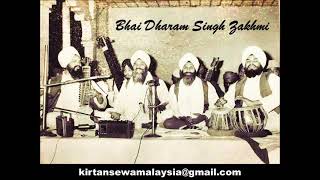 Bhai Dharam Singh Zakhmi - Mai Mere Man Ki Pyaas (Kaushi Todi)