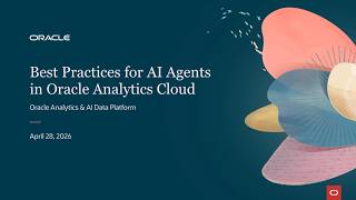 Best Practices For Ai Agents In Oracle Analytics Cloud