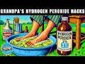 Grandpa's 40 Hydrogen Peroxide Hacks that will BLOW YOUR MIND & MAKE LIFE EASIER!!!