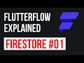 Understandig Firestore | Firestore #1 | FlutterFlow Academy