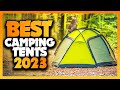 TOP 7 Best Camping Tent Of The Year 2023!