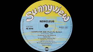Newcleus - Computer Age ( Push The Button ) ( Sunnyview 1984 )