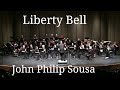 Liberty Bell       John Philip Sousa