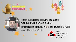 MKAC Ramadan Q/A Series 2021 |  How fasting helps to stay on the right path?