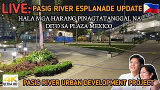 HALA MGA HARANG PINAGTATANGGAL NA DITO SA PLAZA MEXICO | PASIG RIVER ESPLANADE UPDATE 01.24.2025