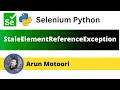 Handling StaleElementReferenceException in Selenium Python (Selenium Python)