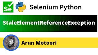 Handling StaleElementReferenceException in Selenium Python (Selenium Python)