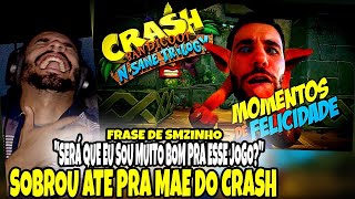 react smzinho Momentos de Felicidade Crash Bandicoot N’Sane Trilogy