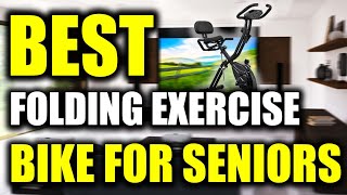TOP 5: Best Folding Exercise Bike for Seniors