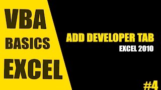 How to Add Developer Tab in Excel 2010 - VBA Basics